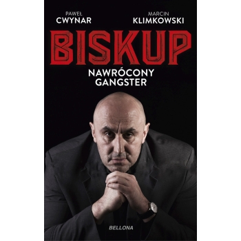 Biskup. Nawrócony gangster - Pawel Cwynar